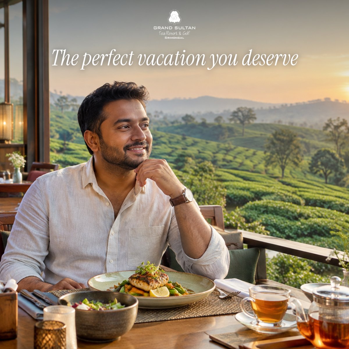 Grand Sultan Tea Resort & Golf campaign creative: a guest enjoying a meal overlooking the tea gardens, headline The perfect vacation you deserve