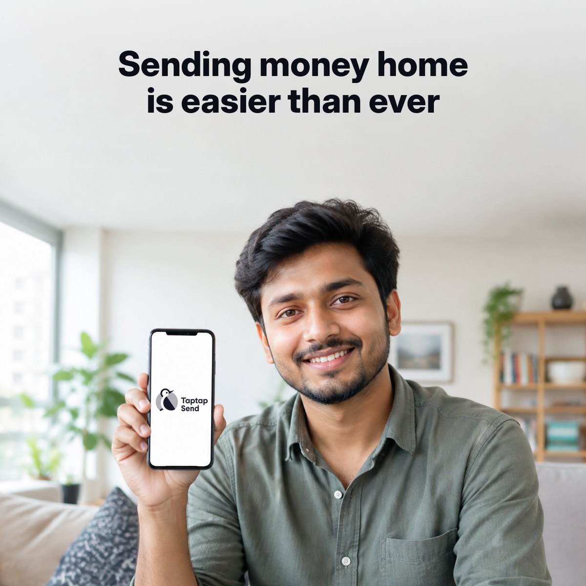 Taptap Send campaign creative: a man holding a phone showing the Taptap Send app, headline Sending money home is easier than ever